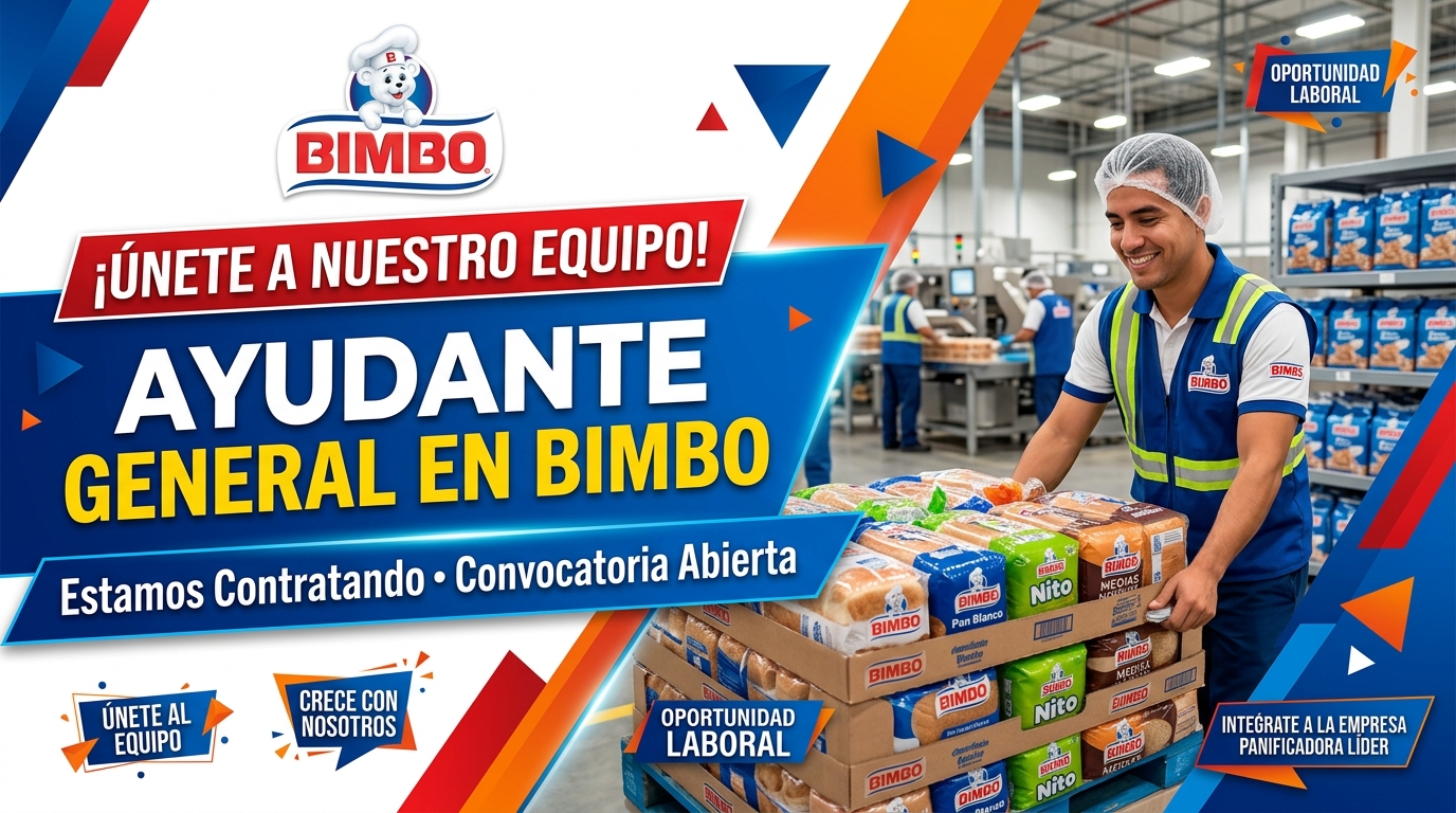Lee más sobre el artículo Ayudante general en Bimbo