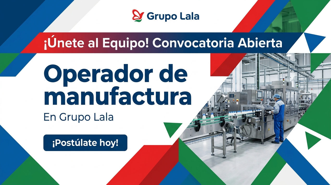Lee más sobre el artículo Operador de manufactura en Grupo Lala